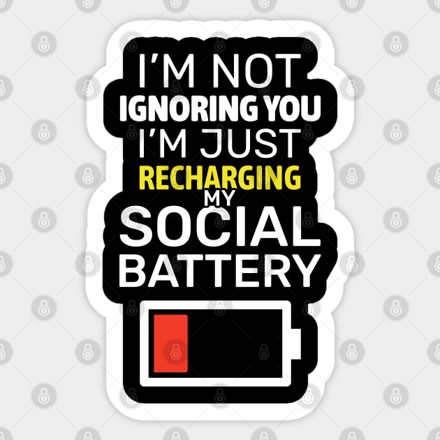 Low Social Battery Humor for Introverts Sticker by BoundlessWorks